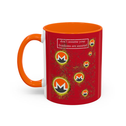 Monero (XMR) don't assume your freedoms are assured Red Accent Mug by cypherpunkgear.com