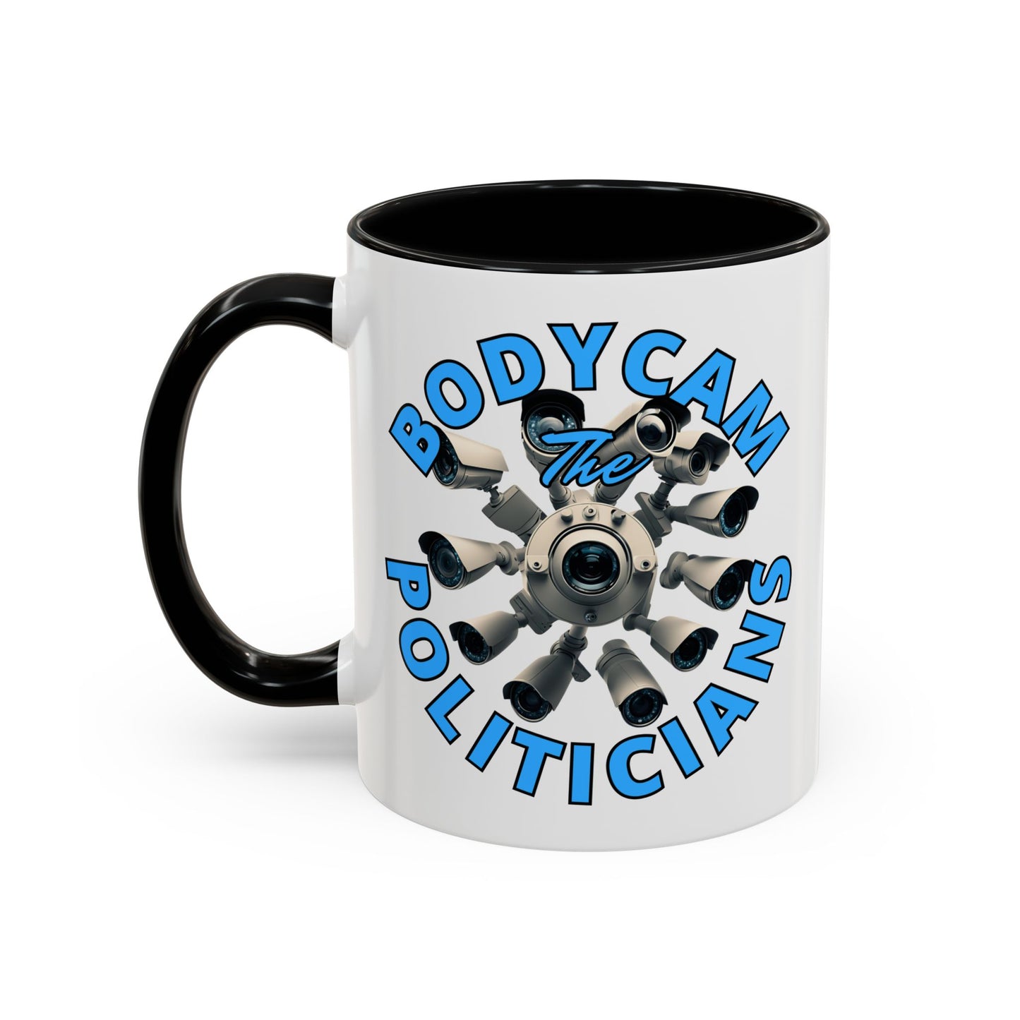 Bodycam the Politicians Cameras Accent Mug by cypherpunkgear