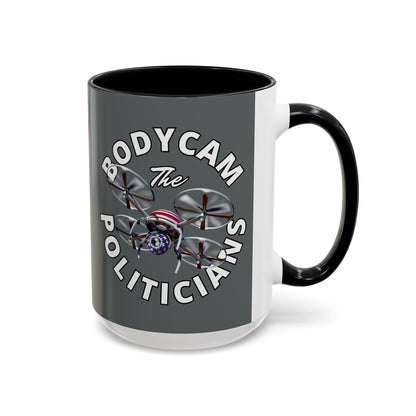Bodycam the Politicians Drone Grey Accent Mug by cypherpunkgear.com