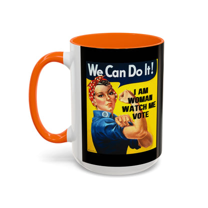 I Am Woman Watch Me Vote Rosie Black Accent Mug by cypherpunkgear.com