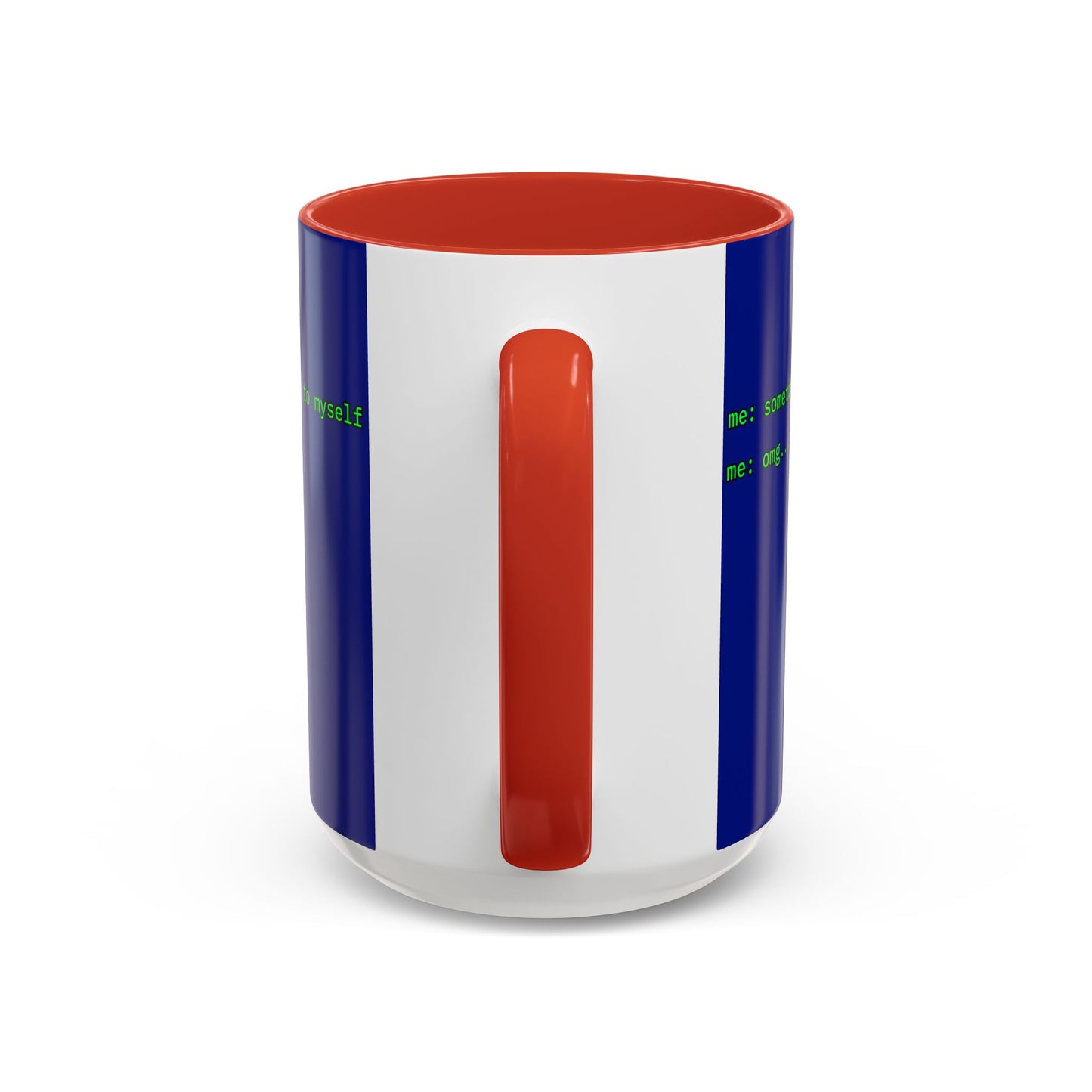 Sometimes I talk to myself - me: omg...same Blue Accent Mug by cypherpunkgear.com
