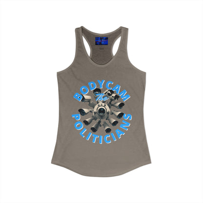 Bodycam the Politicians Cameras Women's Racerback Tank Top by cypherpunkgear.com