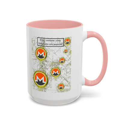 Monero (XMR) don't assume your freedoms are assured White Accent Mug by cypherpunkgear.com