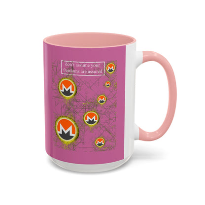 Monero (XMR) don't assume your freedoms are assured Pink Accent Mug by cypherpunkgear.com