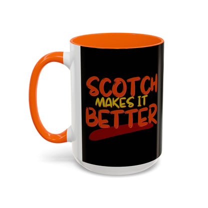 Scotch makes it better Accent Mug by cypherpunkgear.com