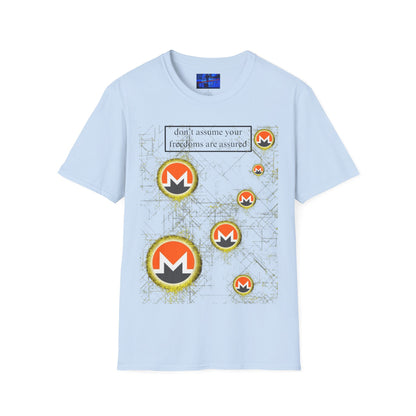 Monero (XMR) don't assume your freedoms are assured Light colors Unisex T-Shirt by cypherpunkgear.com