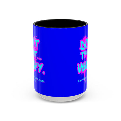 Don't Trust...Verify. Dark Blue Accent Mug by cypherpunkgear.com