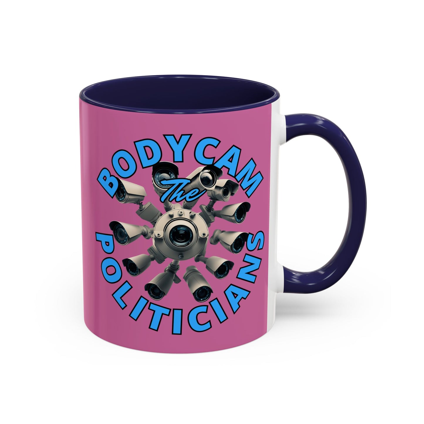 Bodycam the Politicians Cameras Pink Accent Mug by cypherpunkgear.com