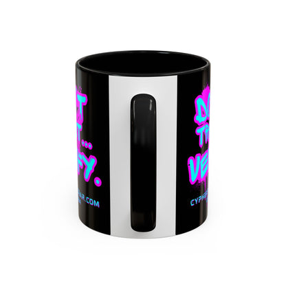Don't Trust...Verify. Black Accent Mug by cypherpunkgear.com