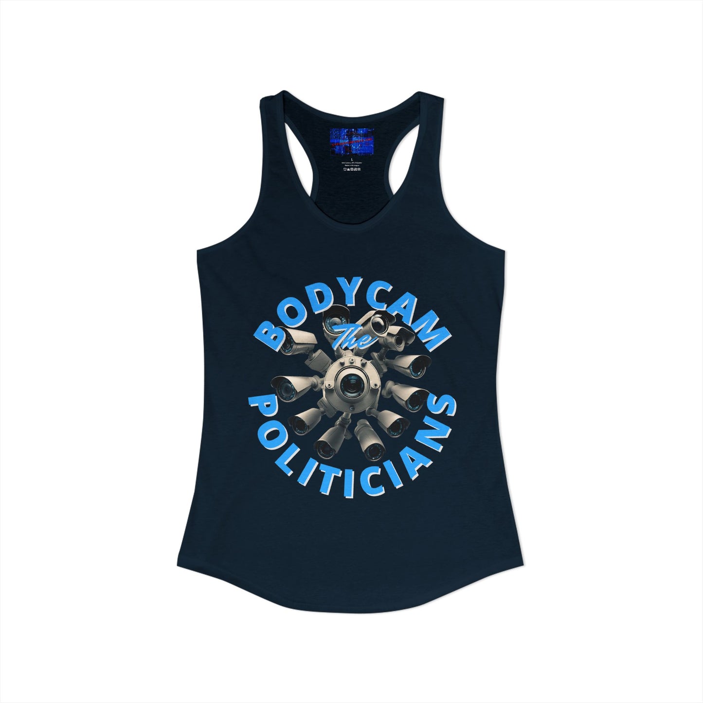 Bodycam the Politicians Cameras Women's Racerback Tank Top by cypherpunkgear.com