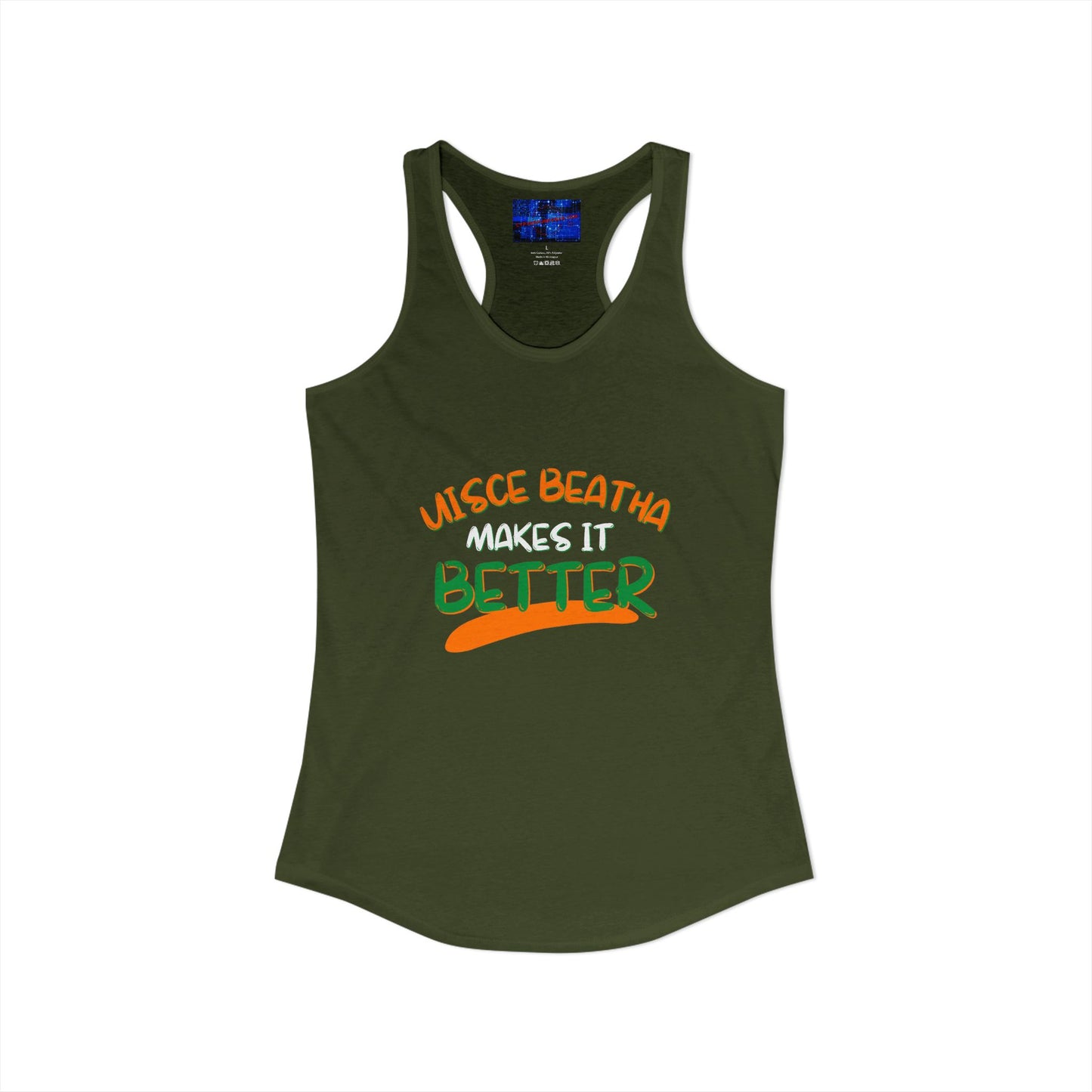Uisce Beatha makes it better Orange, White, and Green font Women's Racerback Tank Top by cypherpunkgear.com