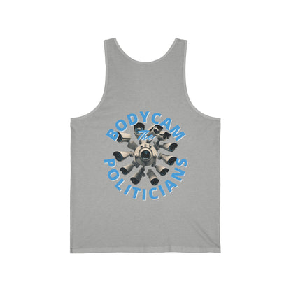 2-sided, Bodycam the Politicians Cameras Unisex Jersey Tank Top by cypherpunkgear.com