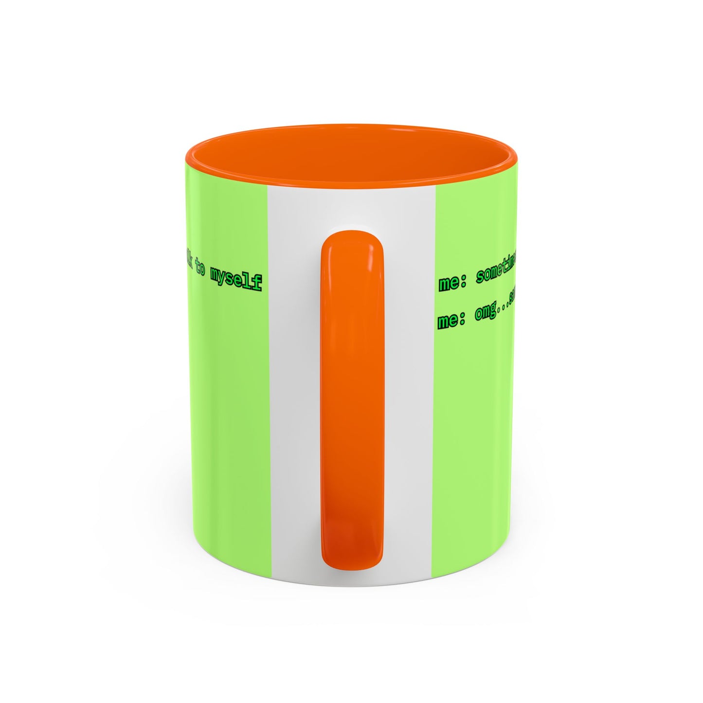 Sometimes I talk to myself - me: omg...same Light Green Accent Mug by cypherpunkgear.com