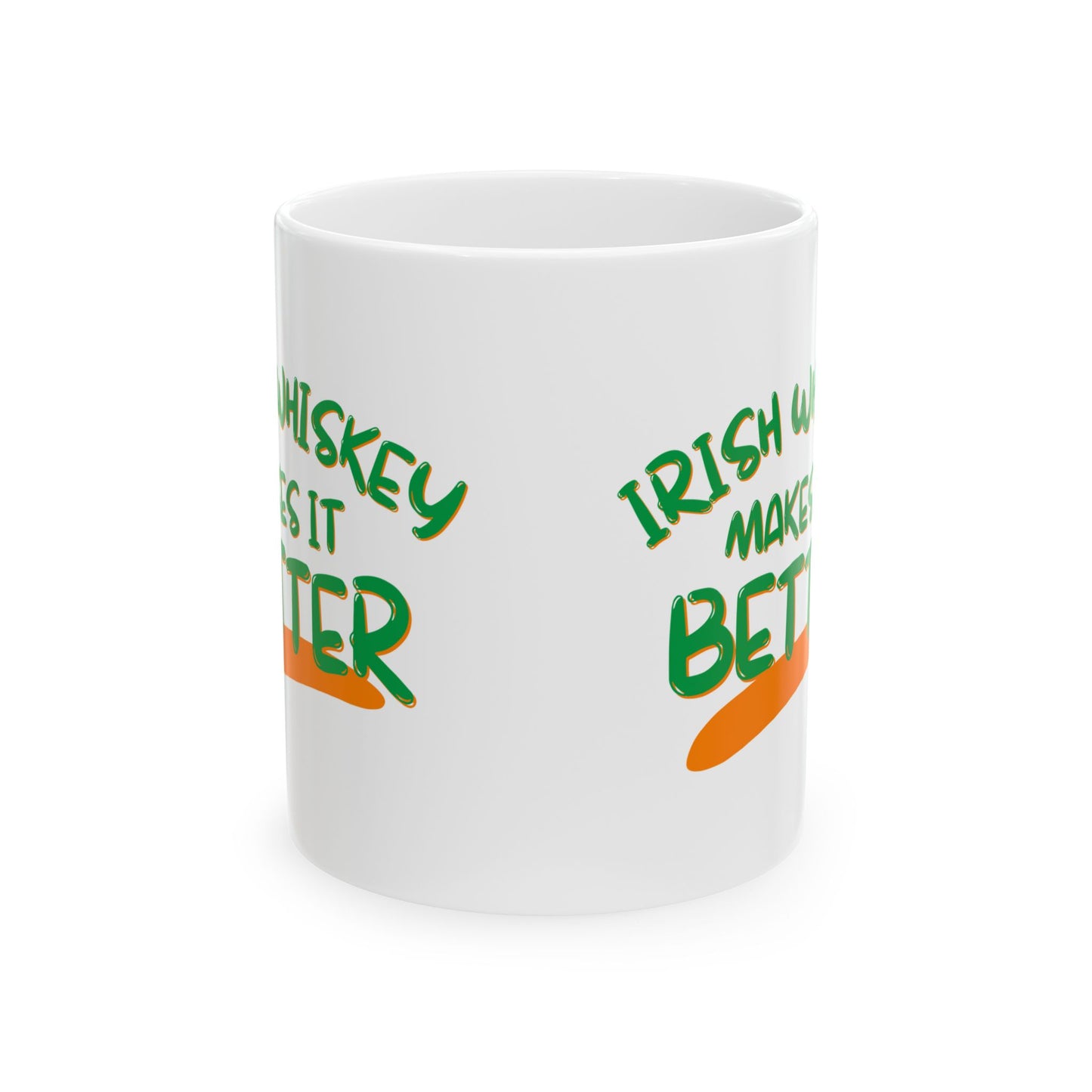 Irish Whiskey makes it better Green font White Mug by cypherpunkgear.com