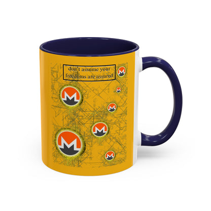 Monero (XMR) don't assume your freedoms are assured Yellow Accent Mug by cypherpunkgear.com