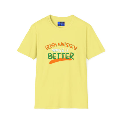 Irish Whiskey makes it better OWGfont LTcolors Unisex T-Shirt by cypherpunkgear