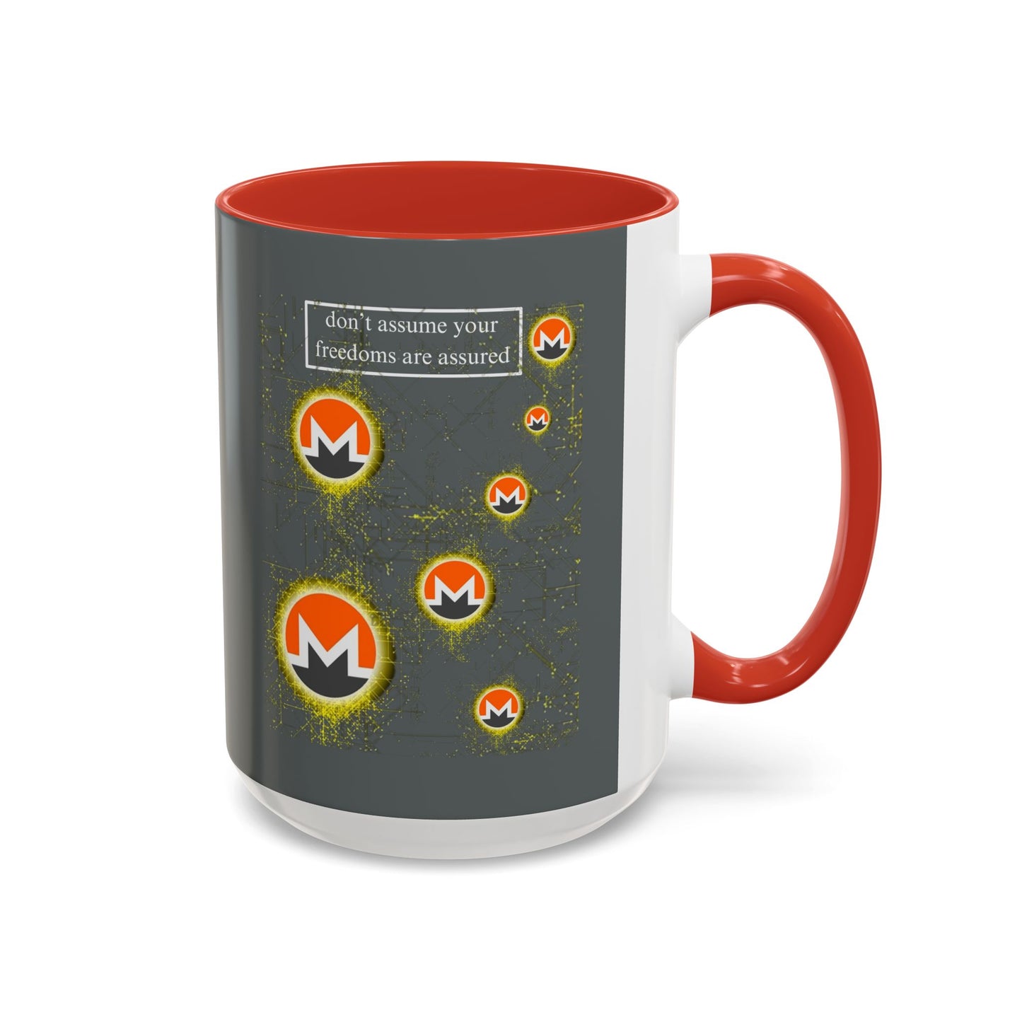 Monero (XMR) don't assume your freedoms are assured Grey Accent Mug by cypherpunkgear.com