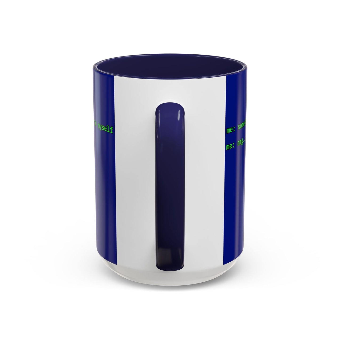 Sometimes I talk to myself - me: omg...same Blue Accent Mug by cypherpunkgear.com