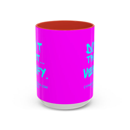Don't Trust...Verify. Electric Magenta Accent Mug by cypherpunkgear.com