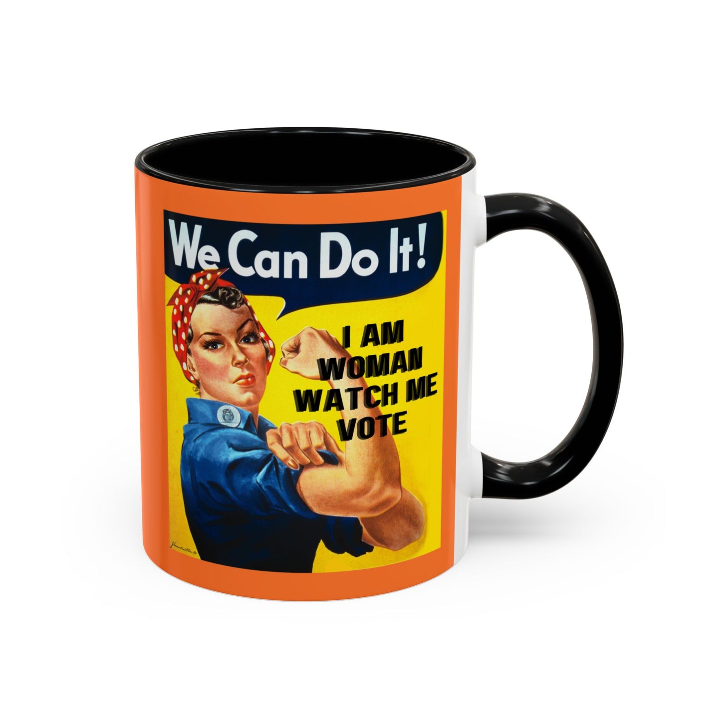 I Am Woman Watch Me Vote Rosie Orange Accent Mug by cypherpunkgear.com