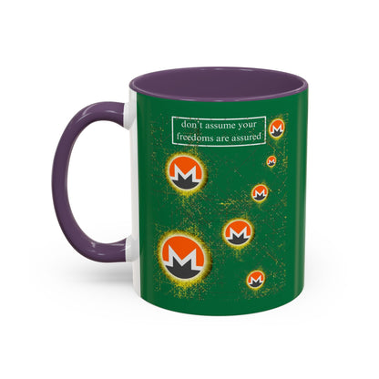 Monero (XMR) don't assume your freedoms are assured Green Accent Mug by cypherpunkgear.com