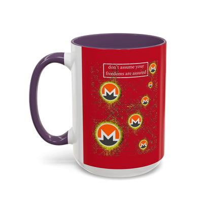 Monero (XMR) don't assume your freedoms are assured Red Accent Mug by cypherpunkgear.com