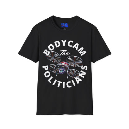 Bodycam the Politicians Drone Dark colors Unisex T-Shirt by cypherpunkgear.com