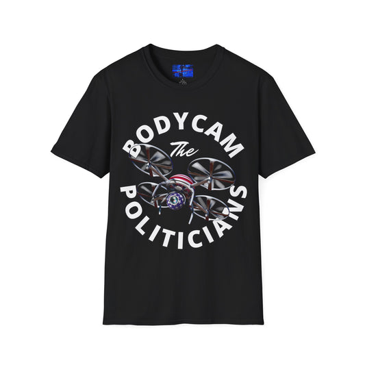 Bodycam the Politicians Drone Dark colors Unisex T-Shirt by cypherpunkgear.com