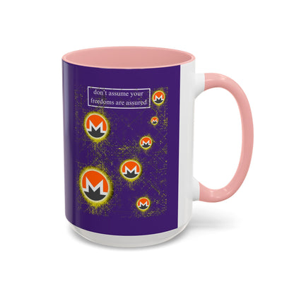 Monero (XMR) don't assume your freedoms are assured Purple Accent Mug by cypherpunkgear.com