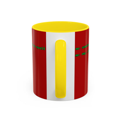 Sometimes I talk to myself - me: omg...same Red Accent Mug by cypherpunkgear.com