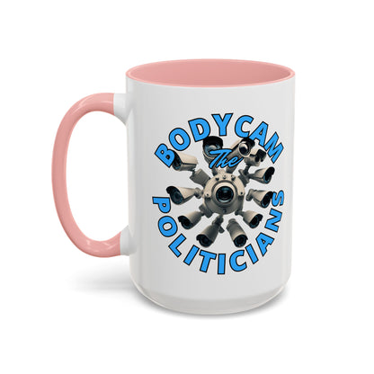 Bodycam the Politicians Cameras White Accent Mug by cypherpunkgear.com