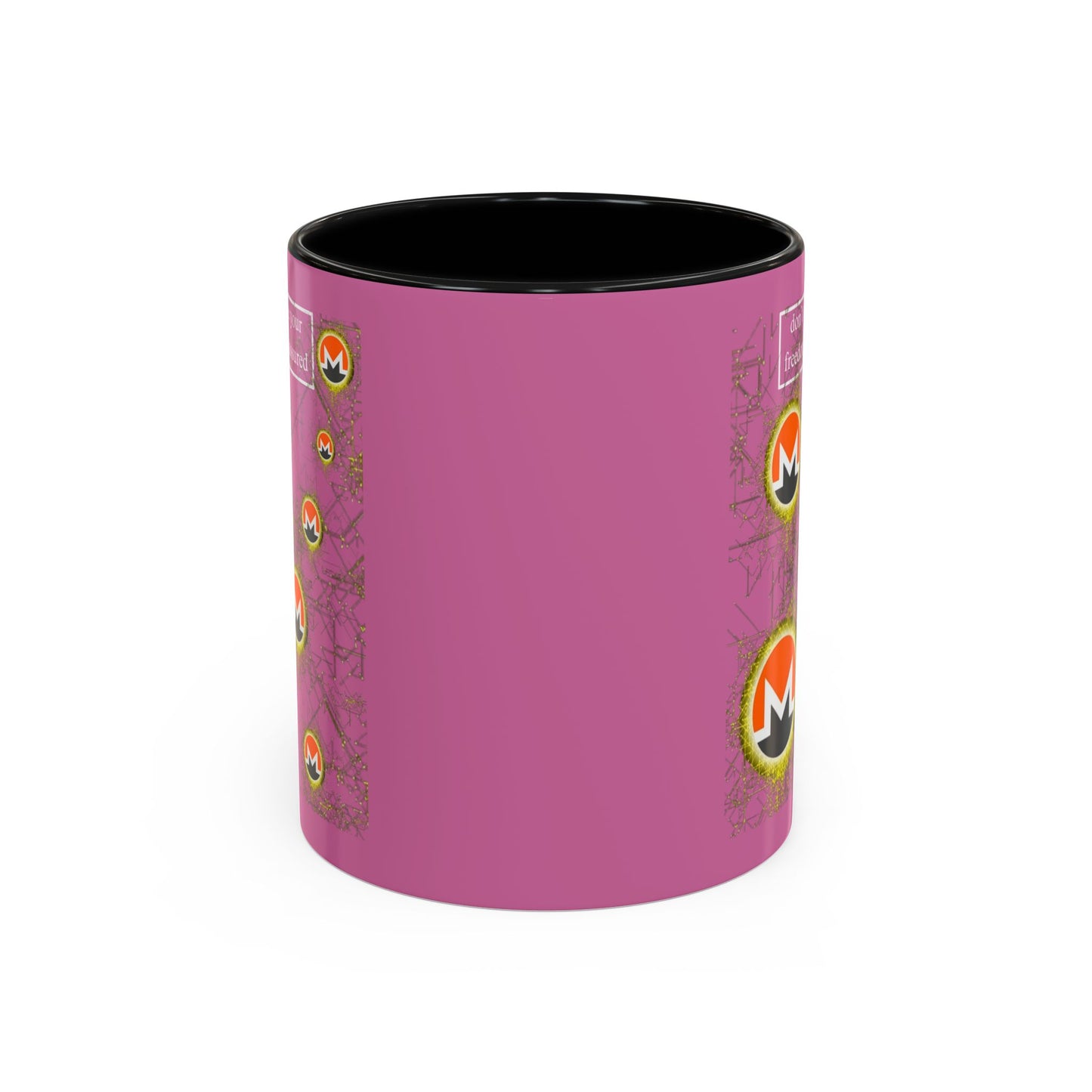 Monero (XMR) don't assume your freedoms are assured Pink Accent Mug by cypherpunkgear.com