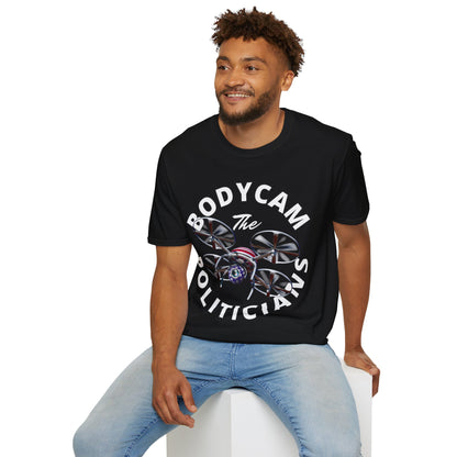 Bodycam the Politicians Drone Dark colors Unisex T-Shirt by cypherpunkgear.com