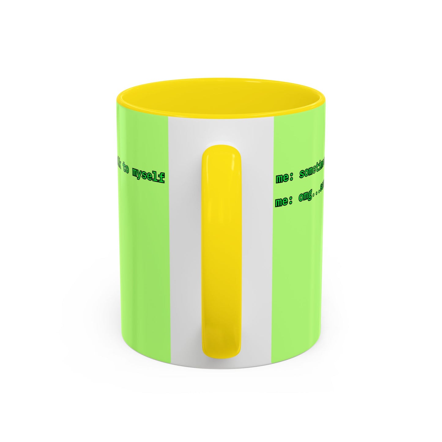 Sometimes I talk to myself - me: omg...same Light Green Accent Mug by cypherpunkgear.com