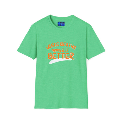 Uisce Beatha makes it better Orange font Dark colors Unisex T-Shirt by cypherpunkgear.com
