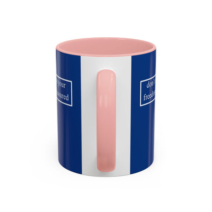 don't assume your freedoms are assured, White font, Dark Blue Accent Mug by cypherpunkgear.com