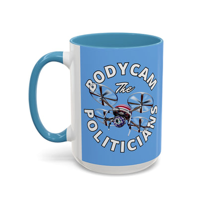 Bodycam the Politicians Drone Light Blue Accent Mug by cypherpunkgear.com