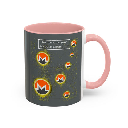 Monero (XMR) don't assume your freedoms are assured Grey Accent Mug by cypherpunkgear.com