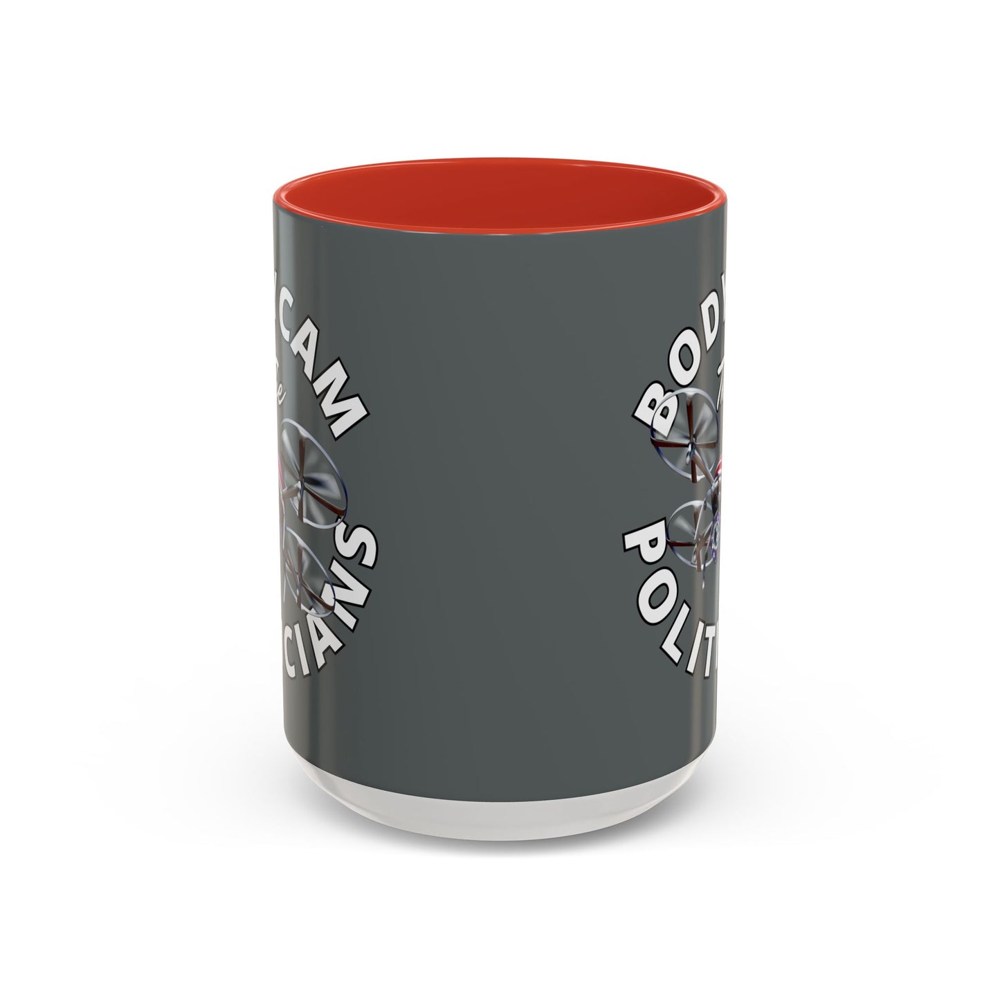 Bodycam the Politicians Drone Grey Accent Mug by cypherpunkgear.com