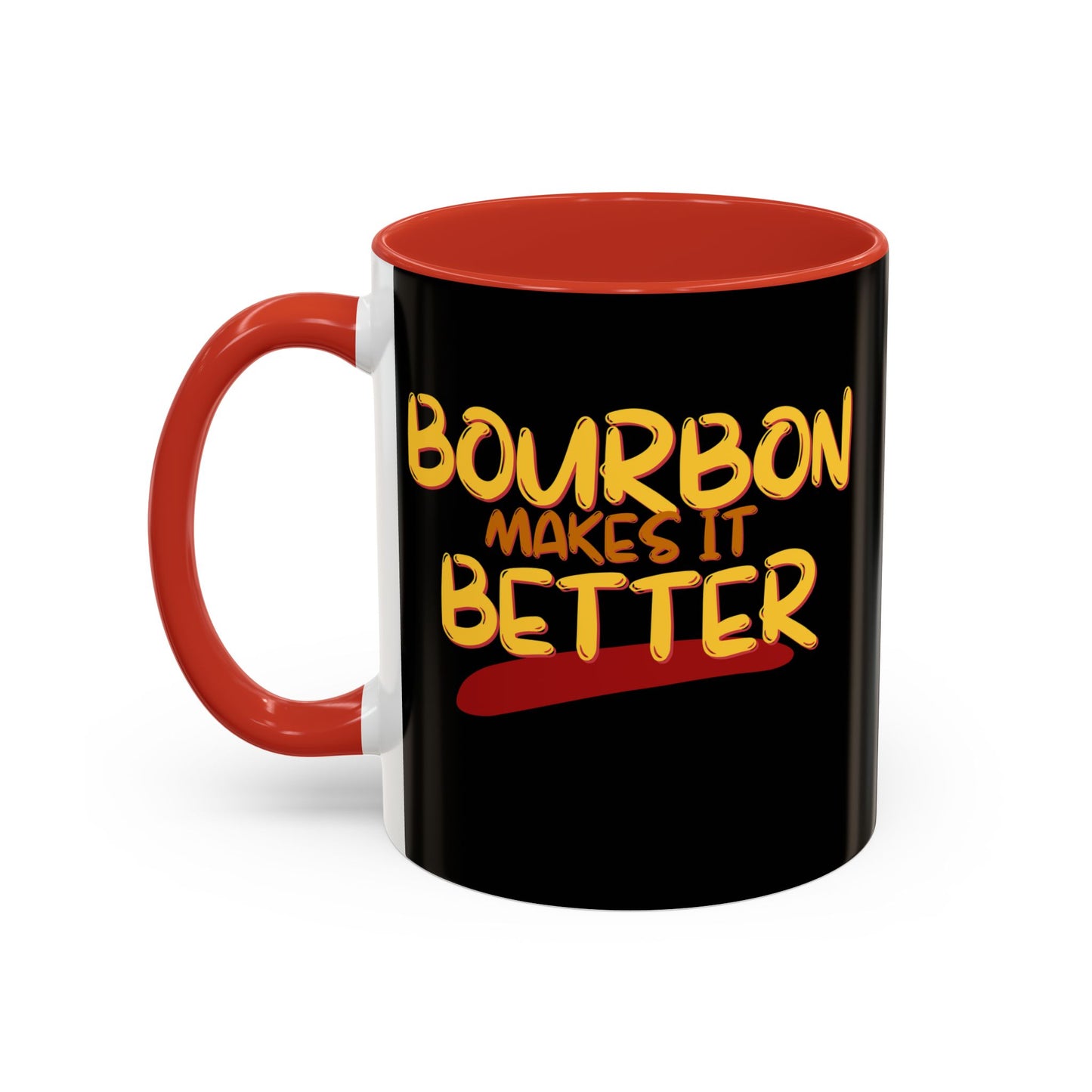 Bourbon makes it better Accent Mug by cypherpunkgear.com