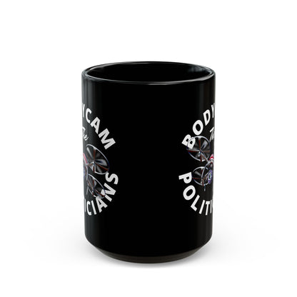 Bodycam the Politicians Drone Black Mug by cypherpunkgear