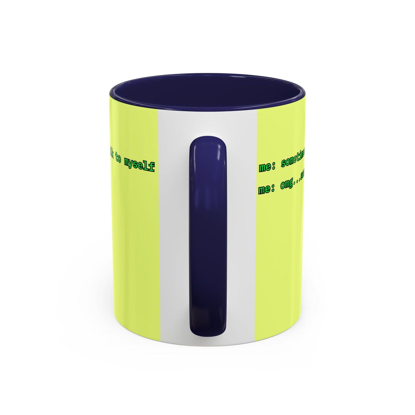 Sometimes I talk to myself - me: omg...same Yellow Accent Mug by cypherpunkgear.com