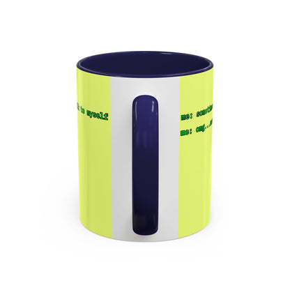 Sometimes I talk to myself - me: omg...same Yellow Accent Mug by cypherpunkgear.com