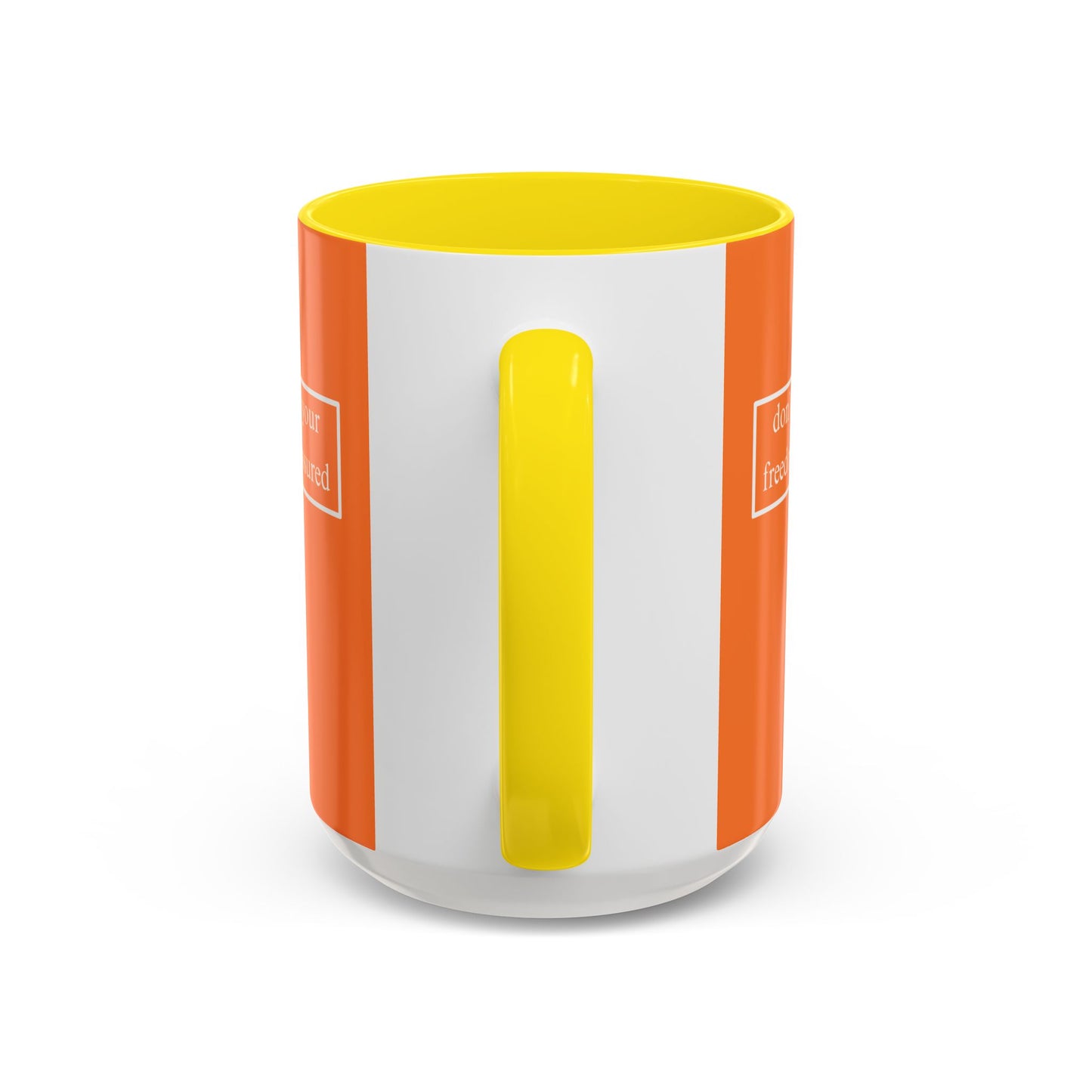 don't assume your freedoms are assured, White font, Orange Accent Mug by cypherpunkgear.com