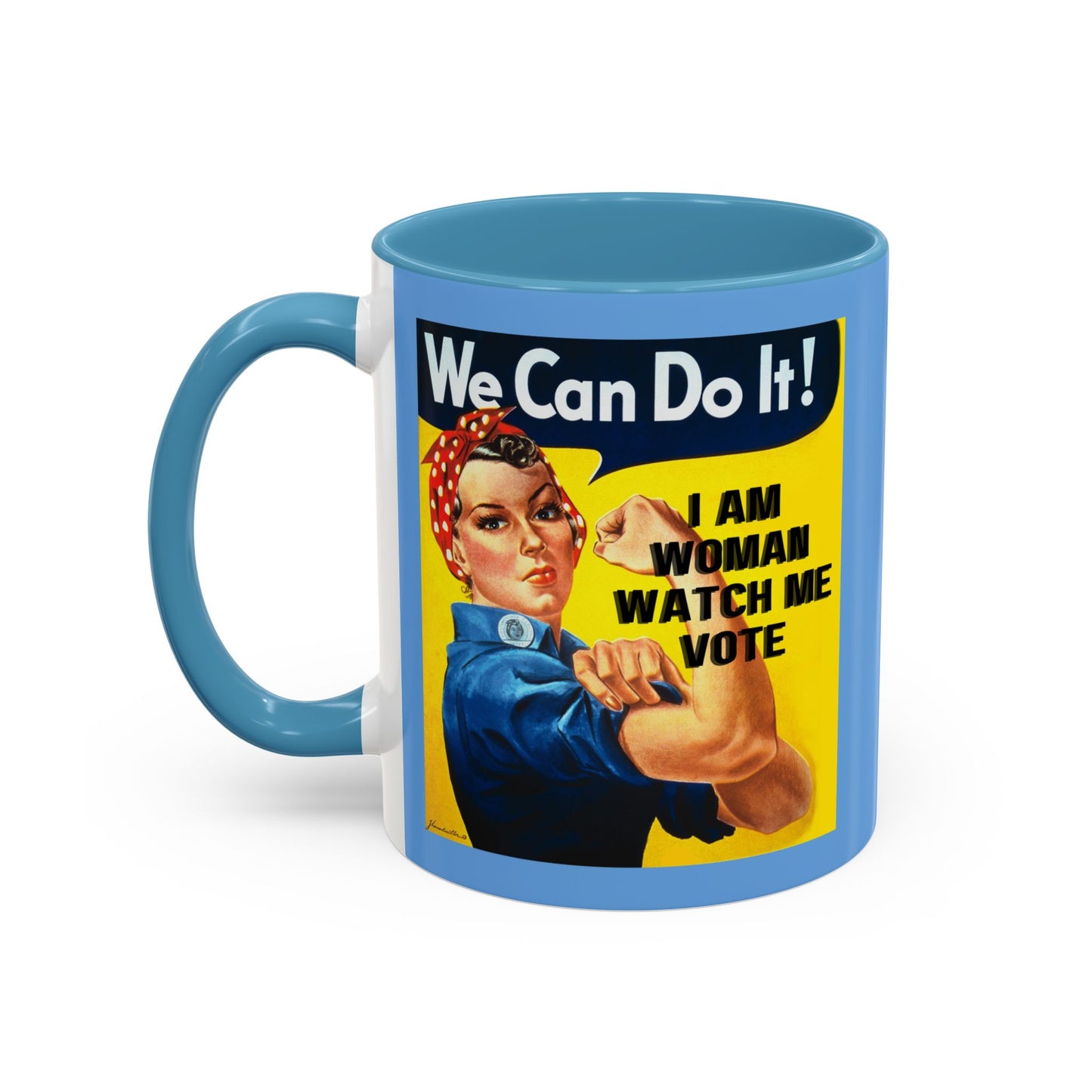 I Am Woman Watch Me Vote Rosie Light Blue Accent Mug by cypherpunkgear.com