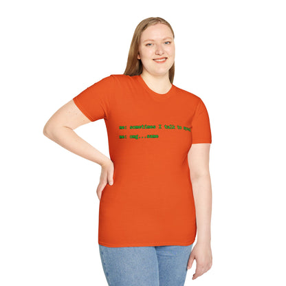 Sometimes I talk to myself - me: omg...same Light colors Unisex T-Shirt by cypherpunkgear.com