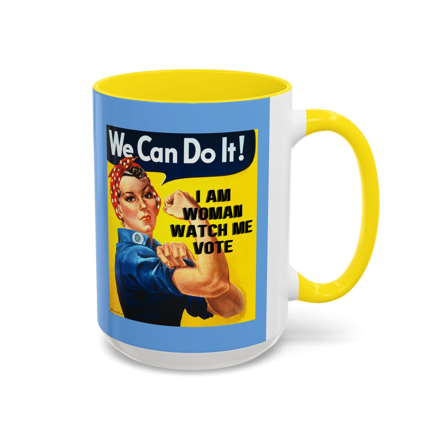 I Am Woman Watch Me Vote Rosie Light Blue Accent Mug by cypherpunkgear.com