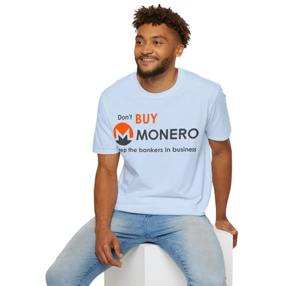 Don't buy Monero (XMR) Unisex T-Shirt by cypherpunkgear