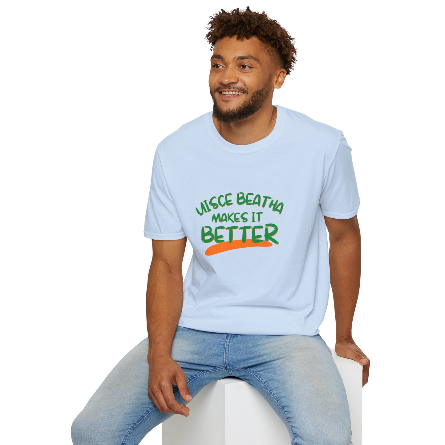 Uisce Beatha makes it better Green font Light colors Unisex T-Shirt by cypherpunkgear.com