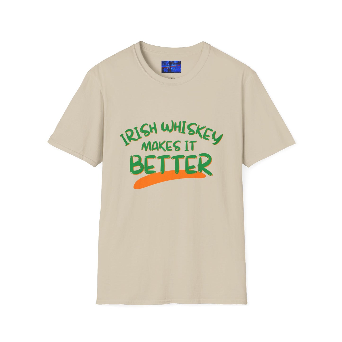 Irish Whiskey makes it better GNfont LTcolors Unisex T-Shirt by cypherpunkgear.com